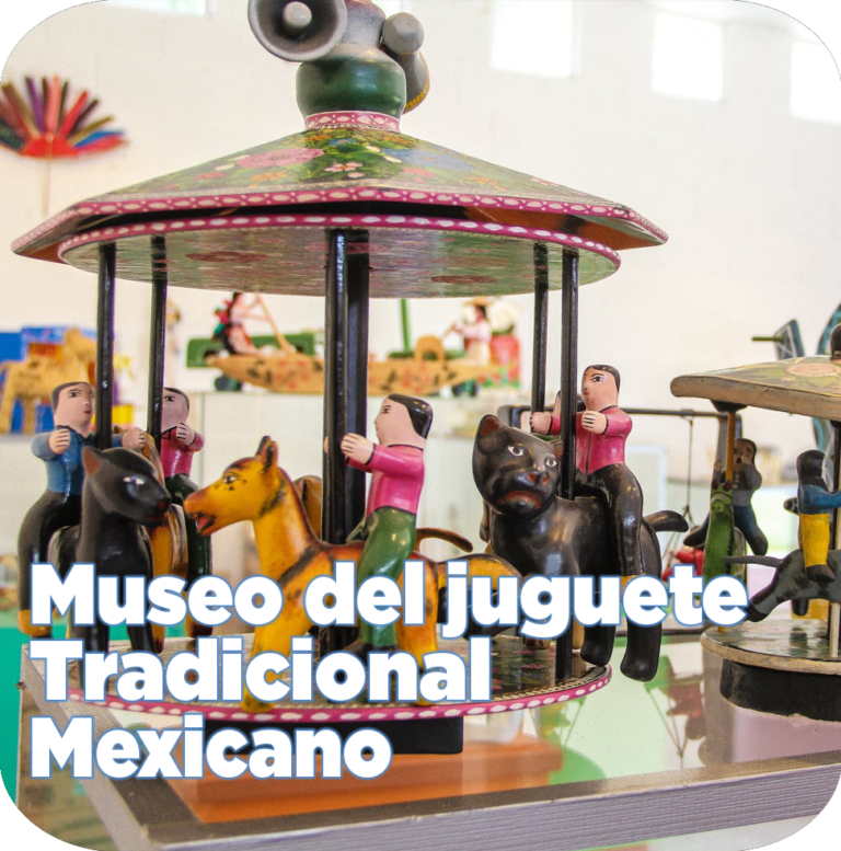 Museum of Traditional Mexican Toys