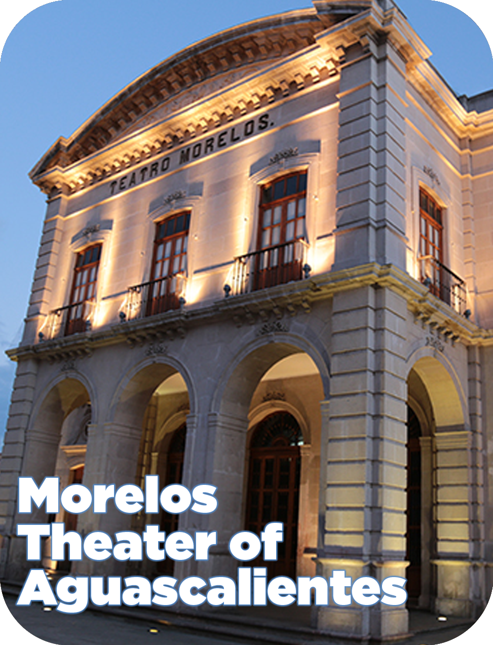 Morelos Theater Of Aguacalientes