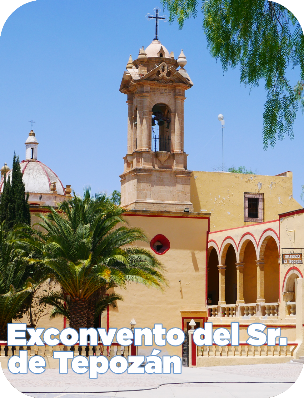 Exconvento del Sr. de Tepozán