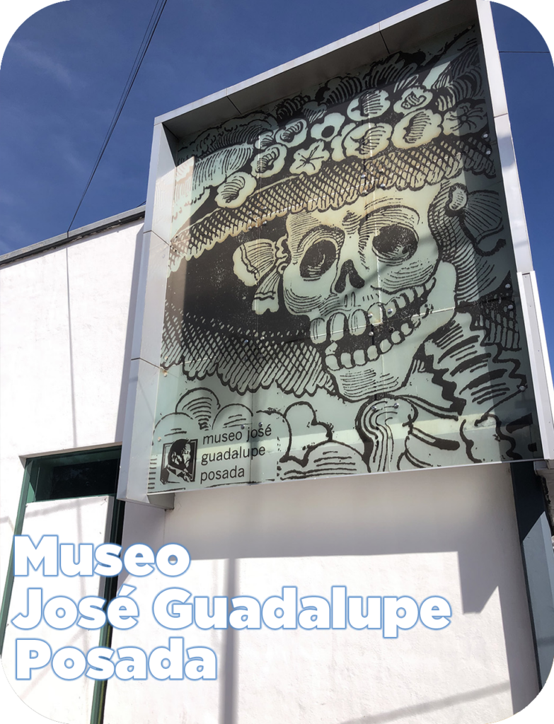 Museo José Guadalupe Posada
