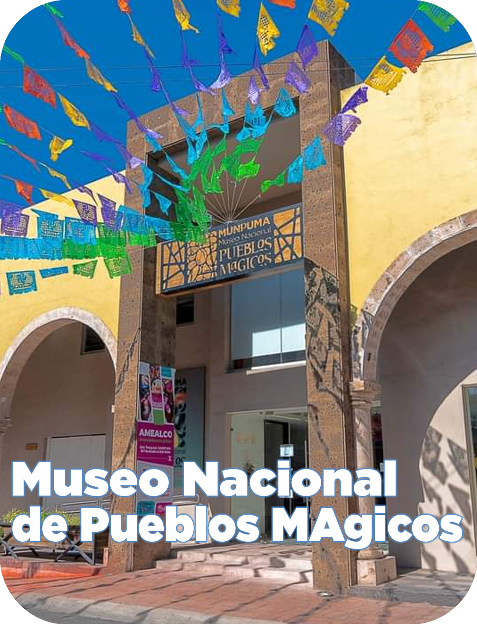 Museo Nacional De Pueblos Magicos