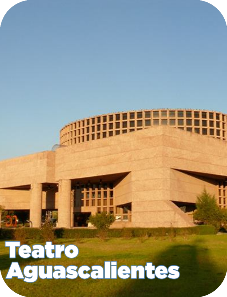 Teatro Aguascalientes