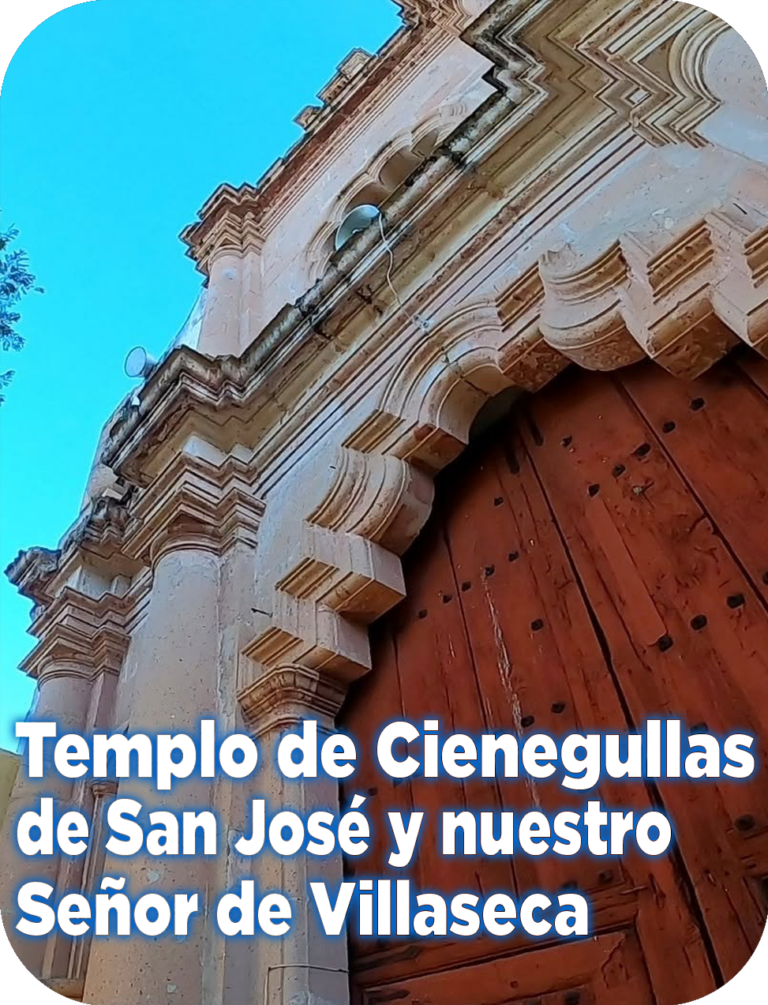 Templo de Cieneguilla de San José y de Nuestro Señor de Villaseca
