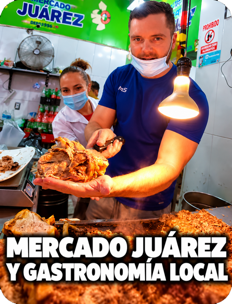 Mercado Juárez y gastronomía local